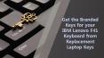 Get the Branded Keys for your IBM Lenovo F41 Keyboard from Replacement Laptop Keys PowerPoint PPT Presentation