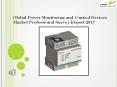Global Power Monitoring and Control Devices Market Professional Survey Report 2017 PowerPoint PPT Presentation