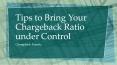 Tips to Bring Your Chargeback Ratio under Control PowerPoint PPT Presentation