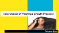 How  To Take Charge Of Your Hair Growth Process PowerPoint PPT Presentation