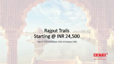 Rajput Trails with SOTC Holidays