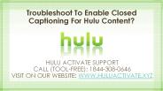 Troubleshoot To Enable Closed Captioning For Hulu Content?