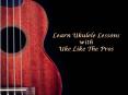 Learn Ukulele Lessons with Uke Like The Pros PowerPoint PPT Presentation