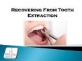 Lithia Dentist -Tooth extraction Aftercare &Recovery Tips | Bridges Dental PowerPoint PPT Presentation