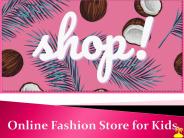 Best Online Fashion Store for Kids