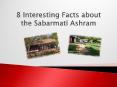 8 Interesting Facts about the Sabarmati Ashram PowerPoint PPT Presentation