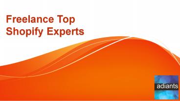 Freelance Top Shopify Experts