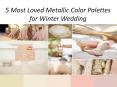 5 most loved wedding color palette PowerPoint PPT Presentation