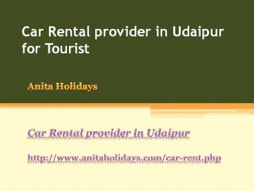 Car Rental provider in Udaipur for Tourist