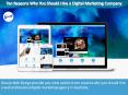 Ten Reasons Why You Should Hire a Digital Marketing Company PowerPoint PPT Presentation