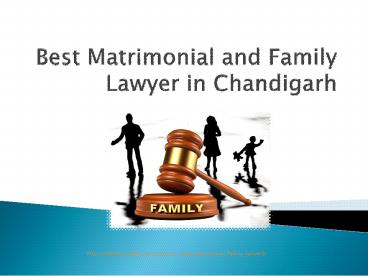 Best Matrimonial and Family Lawyer in Chandigarh