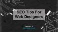 SEO Tips For Web Designers PowerPoint PPT Presentation