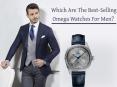 Which are the Best-Selling Omega Watches for Men? (1) PowerPoint PPT Presentation