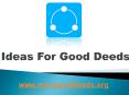 Ideas For Good Deeds - www.moregooddeeds.org PowerPoint PPT Presentation