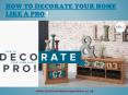 How To Decorate Your Home Like A Pro PowerPoint PPT Presentation