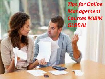 Tips for Online Management Courses MIBM GLOBAL