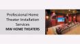 Professional Home Theater Installation Services - MW Home Theaters PowerPoint PPT Presentation