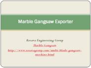 Marble Gangsaw Exporter