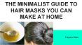 THE MINIMALIST GUIDE TO HAIR MASKS YOU CAN MAKE AT HOME PowerPoint PPT Presentation