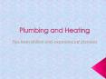Plumbing and Heating - Tips from skilled and experienced plumber PowerPoint PPT Presentation