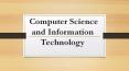Computer Science and Information Technology PowerPoint PPT Presentation