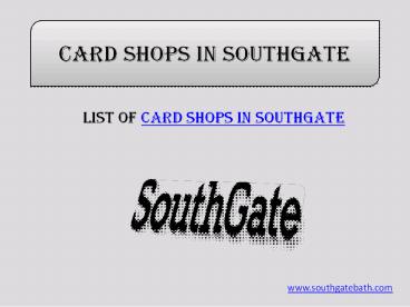 Card Shops in SouthGate