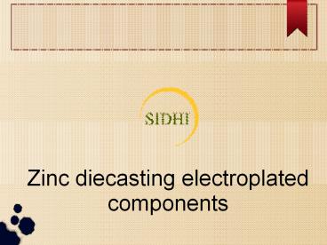 Zinc diecasting electroplated components (1)