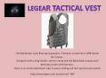 Legear Tactical Vest PowerPoint PPT Presentation