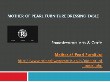 Mother of Pearl Furniture Dressing Table