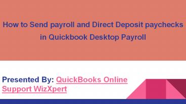 How to Send payroll and Direct Deposit paychecks in Quickbook Desktop Payroll