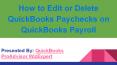 How to Edit or Delete QuickBooks Paychecks on QuickBooks Payroll PowerPoint PPT Presentation