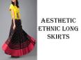 Aesthetic Ethnic Long Skirts PowerPoint PPT Presentation