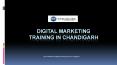 digital marketing training in chandigarh PowerPoint PPT Presentation