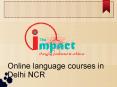 Online language courses in Delhi NCR PowerPoint PPT Presentation