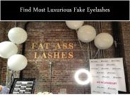 Find Most Luxurious Fake Eyelashes
