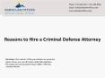 Reasons to Hire a Criminal Defense Attorney PowerPoint PPT Presentation