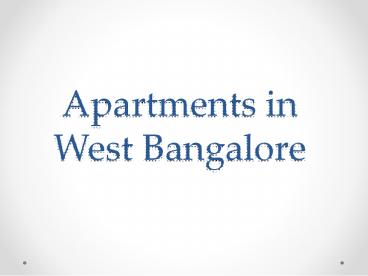 Apartments in West Bangalore
