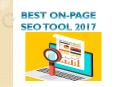 BEST ON-PAGE OPTIMIZATION TOOLS 2017 PowerPoint PPT Presentation