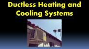 Ductless Heating and Cooling Systems