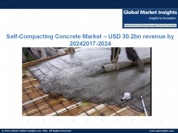 Self compacting concrete market – usd 30.2bn revenue by 2024