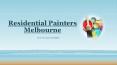Residential Painters Melbourne (1) PowerPoint PPT Presentation