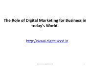 The Role of Digital Marketing for Business in Today's World.