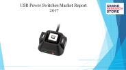 Usb power switches market report 2017