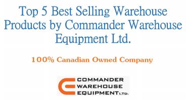 Top 5 Best Selling Warehouse Products by Commander Warehouse Equipment Ltd. (1)