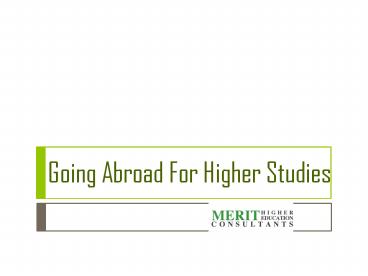 Going abroad for higher studies