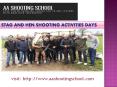 Stag and Hen Activities at AA Shooting School PowerPoint PPT Presentation