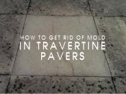 Find How To Remove Mold From Travertine Pavers