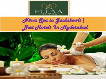 Nirva Spa in Gachibowli |  Best Hotels In Hyderabad