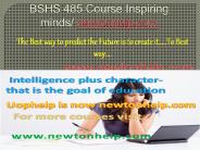 BSHS 485 Course Inspiring minds /newtonhelp.com