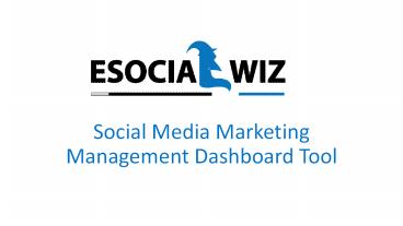 Esocialwiz – Social Media Marketing Management Dashboard Tool